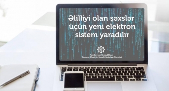 Əlilliyi olan şəxslər üçün yeni elektron sistem yaradılır