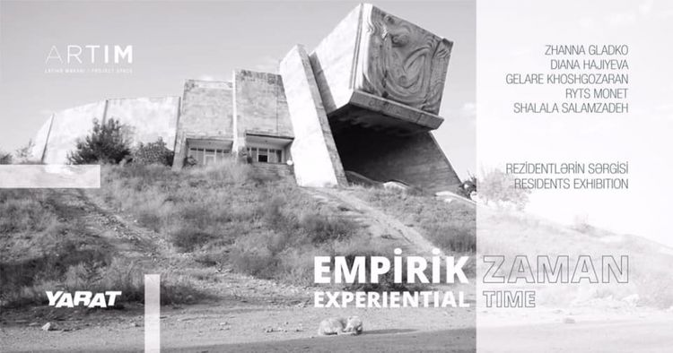 “YARAT”da “Emprik zaman” sərgisi