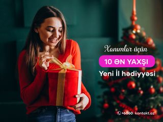 Xanımlar üçün 10 ən yaxşı Yeni il hədiyyəsi