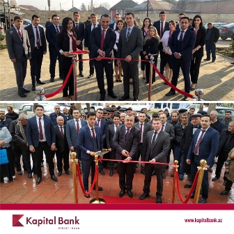 <font color=red>® </font>Kapital Bank yenilənən Sabirabad və Masallı filiallarını istifadəyə verdi