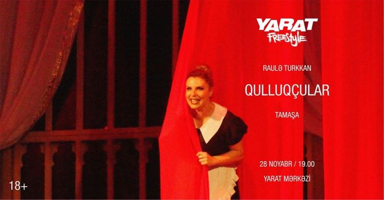 “Qulluqçu” – “YARAT” da nümayiş ediləcək