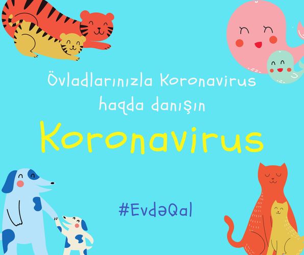  Uşaqlara koronavirus barədə necə danışaq? - TÖVSİYƏLƏR
