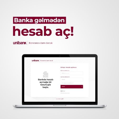 <font color=red>®</font> Unibank biznes sahiblərinə banka gəlmədən onlayn hesab açmaq imkanı yaradıb