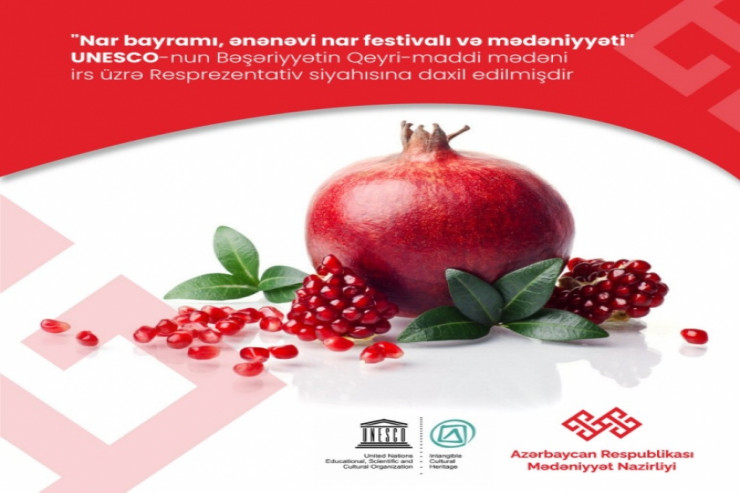 “Nar bayramı" UNESCO-nun Reprezentativ Siyahısına daxil edildi