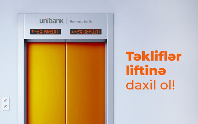 <font color=red>®</font> Unibankdan 2 aylıq “+2%, -2%” kampaniyası!