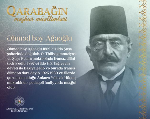 "Qarabağın məşhur müəllimləri" - Əhməd bəy Ağaoğlu