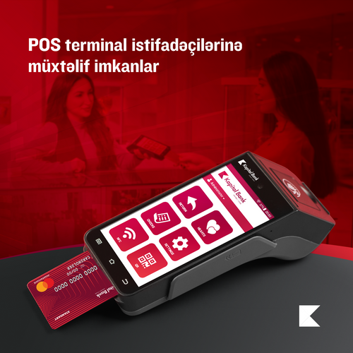 "Kapital Bank" POS terminal istifadəçilərinə qeyri-bank məhsulları üzrə yeni fürsətlər təqdim edir