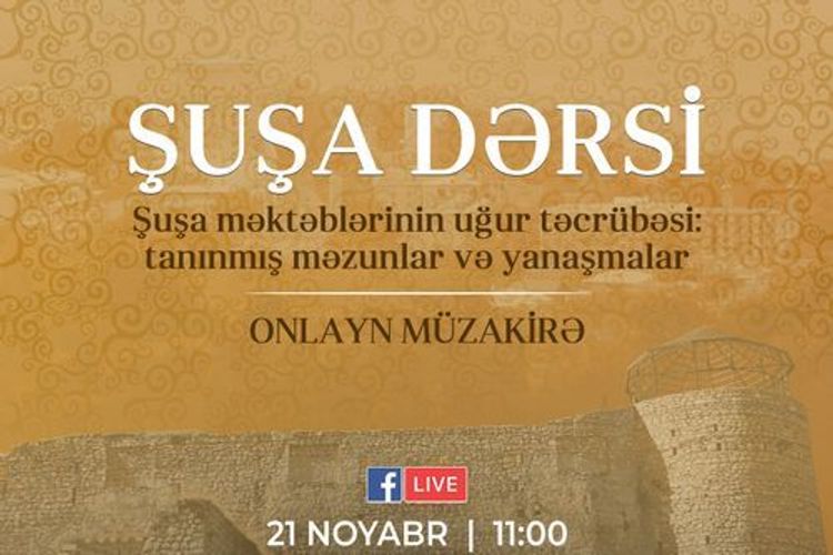 “Şuşa dərsi” - canlı izləmək üçün bura baxın