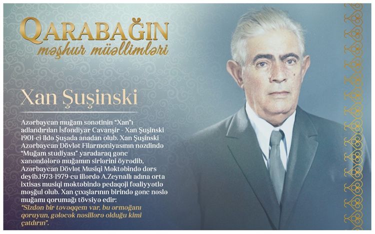 "Qarabağın məşhur müəllimləri" - Xan Şuşinski 