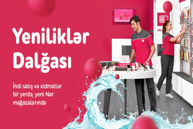 “Nar” paytaxt və regionlarda yenilənmiş xidmət mərkəzlərini təqdim edir