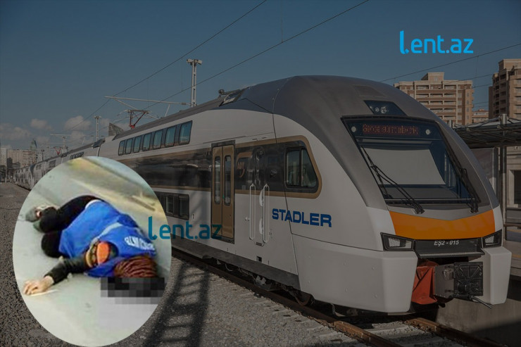 Bakıda sürət qatarı süpürgəçini vurub öldürdü  - YENİLƏNİB 