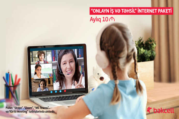 “Bakcell”dən onlayn iş və təhsil üçün internet paketi