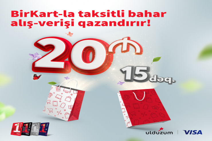BirKart sahibləri taksit əməliyyatından 20 AZN hədiyyə qazanacaqlar
