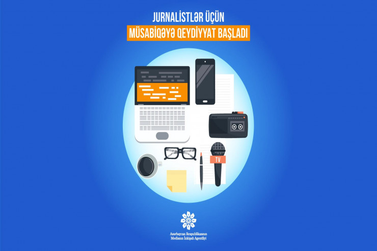 Jurnalistlər üçün müsabiqə ELAN EDİLDİ  - Şərtlər