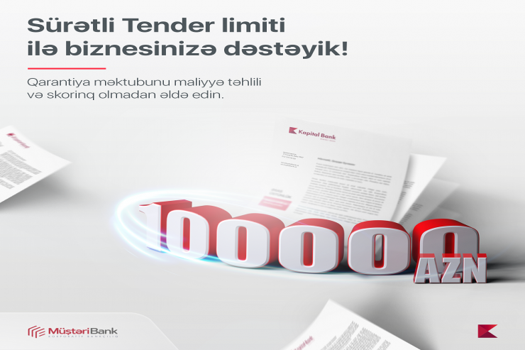 "Kapital Bank" “Sürətli tender” limitini bir qədər də artırdı