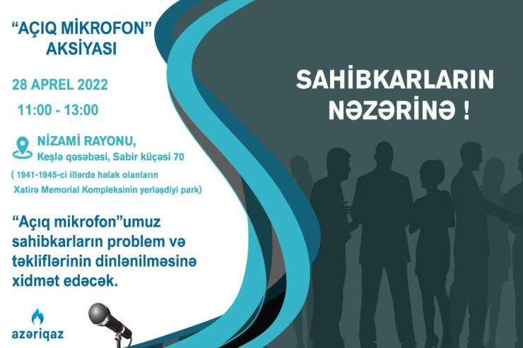 “AZƏRİQAZ”-ın növbəti “açiq mikrofon”u Nizami rayonunda qurulacaq