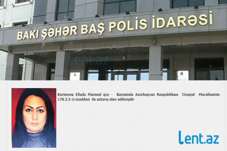 Bakı polisi “MTN polkovniki”nin ölkədən qaçırdığı qadını axtarır