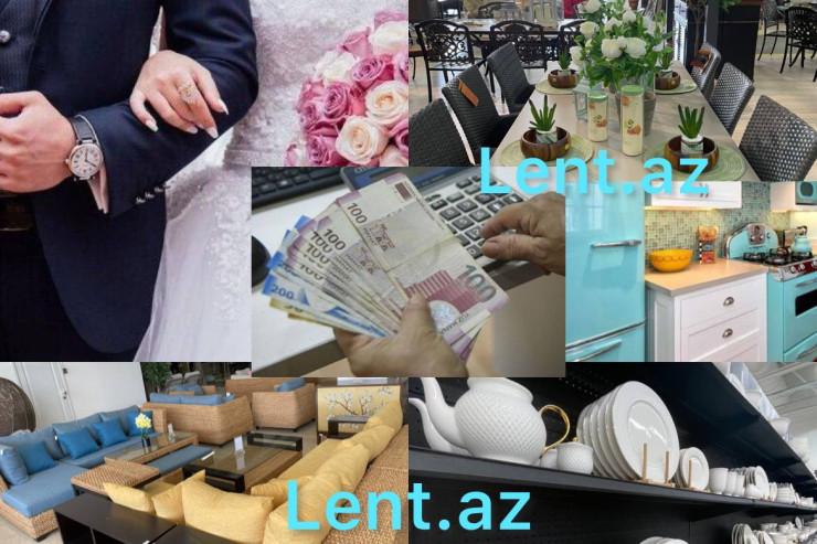 Kreditə evlilik -  45 minə başa gələn cehiz, oğlan evi...