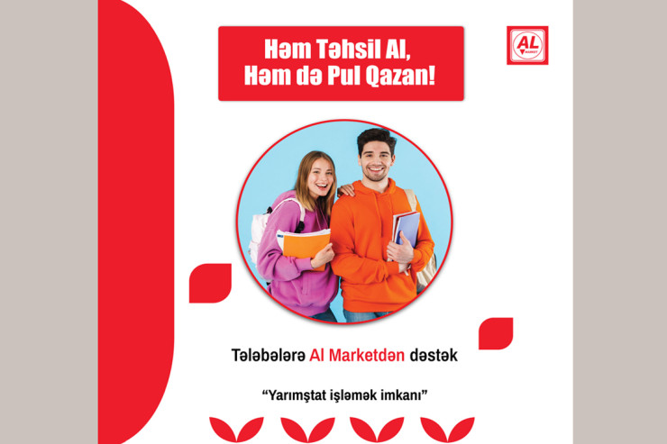 “AL MARKET”dən tələbələrə və evdar xanımlara dəstək layihəsi başladı!® 