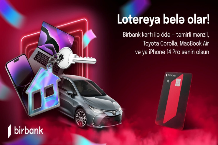 Ev, avtomobil və ya digər qiymətli hədiyyələri necə qazanmaq olar?® 