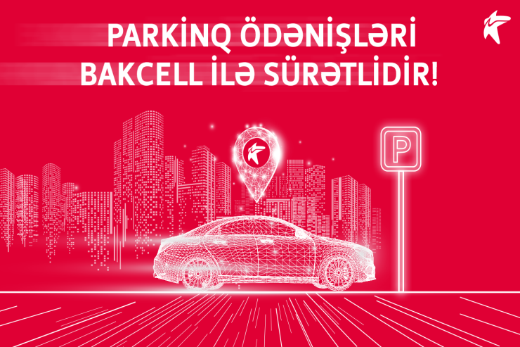 "Bakcell" parkinq ödənişlərini sürətli etdi