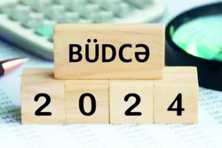 2024-cü il dövlət büdcəsi təsdiqləndi