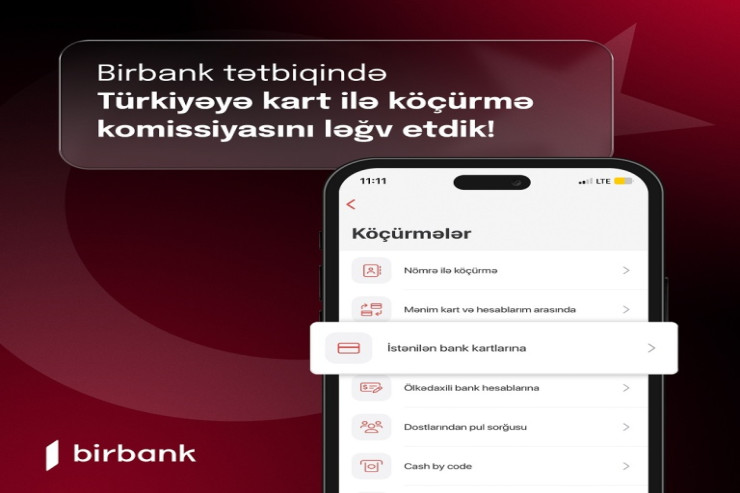 "Birbank"la Türkiyəyə kart köçürmələri komissiyası ləğv olundu