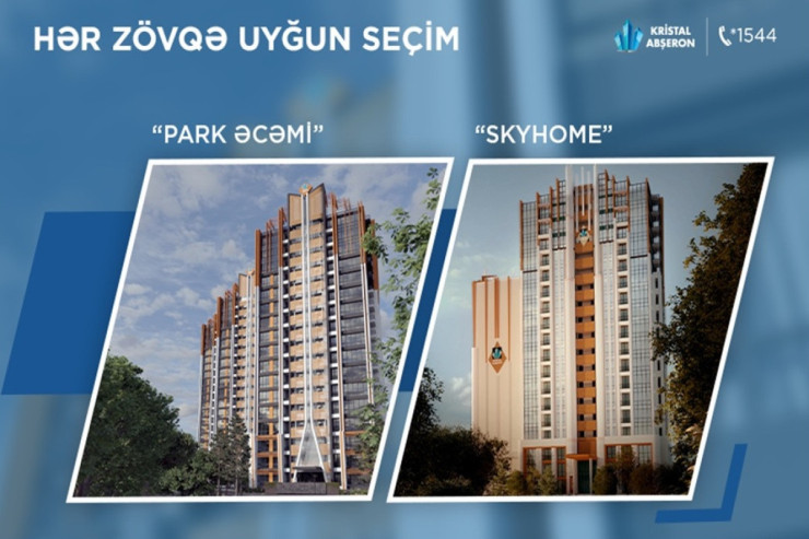 “Kristal Abşeron” iki fərqli layihəsini təqdim edir: Park Əcəmi və SkyHome -FOTO 
