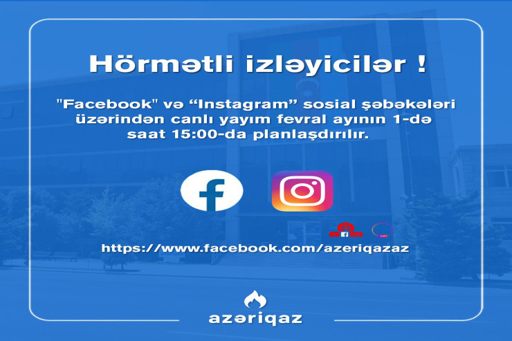 “Azəriqaz"ın növbəti canlı yayımı olacaq