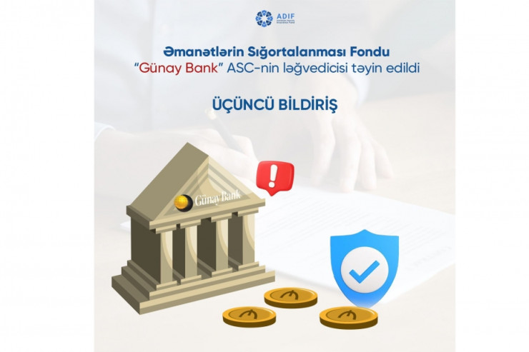 “Günay Bank”dakı əmanətlər üzrə kompensasiyalar bu tarixdən  veriləcək