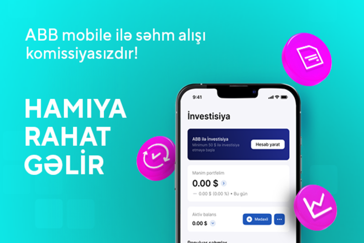 ABB investisiya imkanlarını hər kəsə əlçatan etdi!