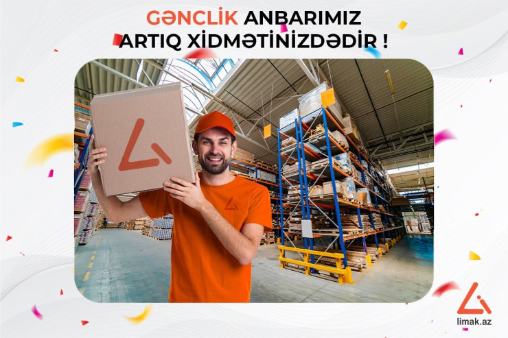 Limak.az müştəriləri artıq Gənclik anbarından yararlana biləcəklər