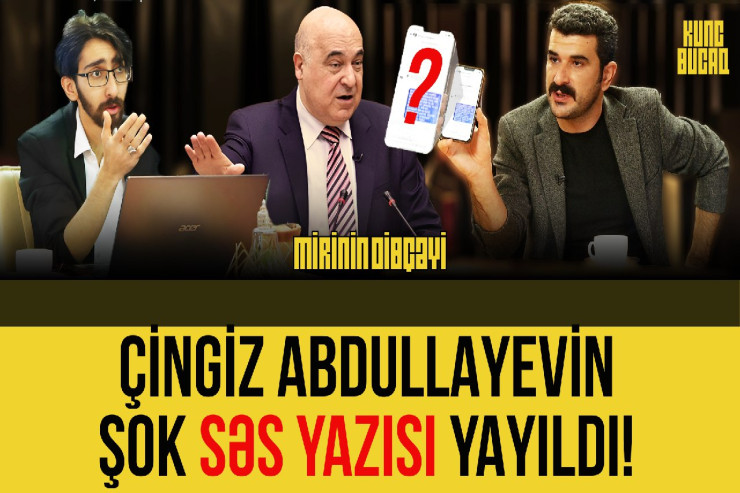 Çingiz Abdullayevin ŞOK SƏS YAZISI  yayıldı - VİDEO 