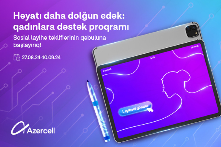 "Azercell" “Həyatı daha dolğun edirik: qadınlara dəstək proqramı”na start verir