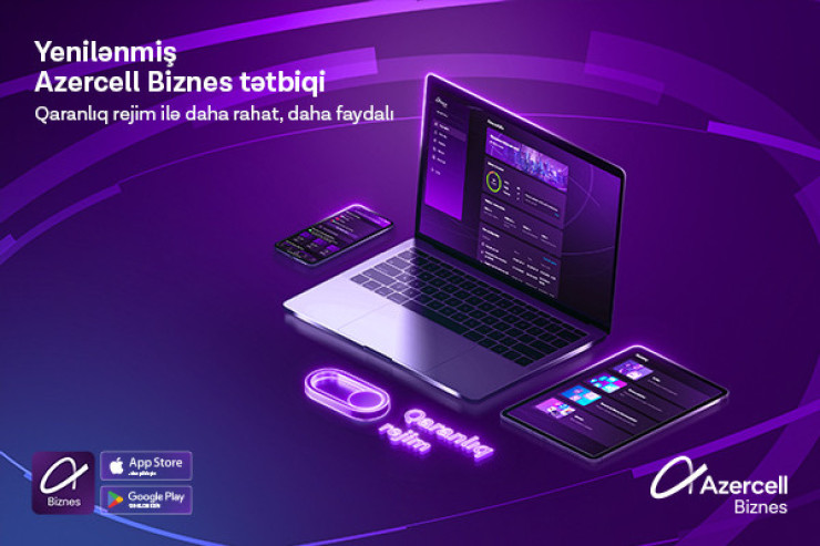 “Azercell Biznes” tətbiqinin funksional imkanları genişləndirilib