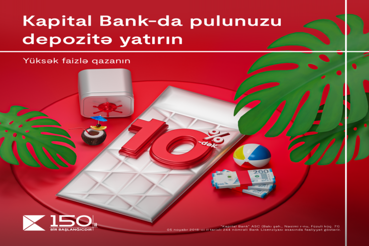 Kapital Bank 10 faiz gəlir qazandıran depozit kampaniyasının müddətini artırıb
