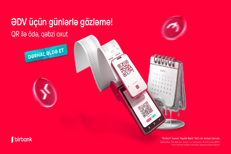 Birbank QR ödənişləri ilə 30 gün gözləmədən ƏDV-ni dərhal geri alın