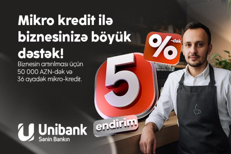 “Unibank”ın yay kampaniyası avqustun 31-dək uzadılıb