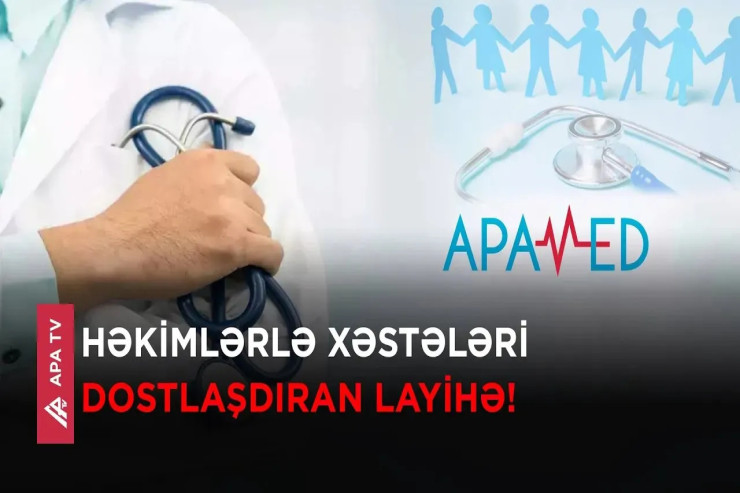 APA TV həkimlərlə xəstələri dostlaşdıran yeni layihəyə başlayır - APAMED  - VİDEO 