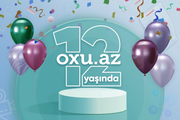 Oxu.az saytı 12 yaşını qeyd edir - VİDEO  - YENİLƏNİB 