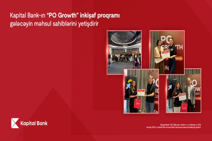 "Kapital Bank"ın “PO Growth” inkişaf proqramı gələcəyin məhsul sahiblərini yetişdirir