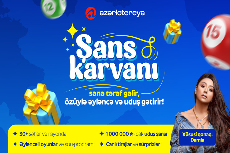 “Azərlotereya Şans Karvanı” ölkə boyu yola çıxır