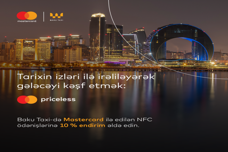 Dəyərlini qeyd edirik: MASTERCARD-ın qlobal mirasından Azərbaycanda yerli təcrübələrə uzanan SƏYAHƏTİ