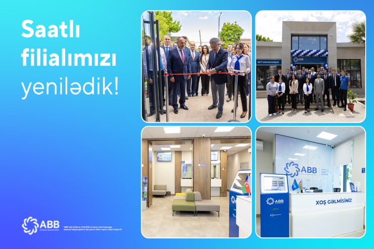 ABB-nin Saatlı filialı yenilənmiş binada xidmətə başladı