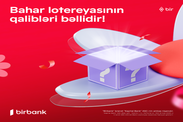 Birbank Bahar lotereyasının qalibləri bəlli oldu