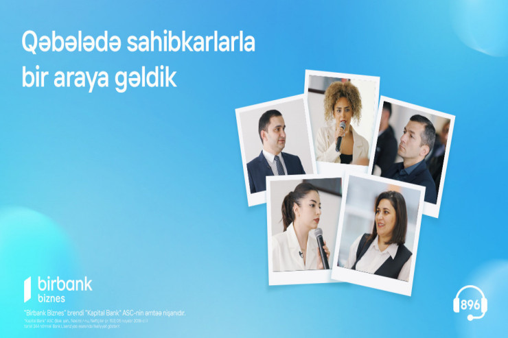 Birbank Biznes Qəbələdə sahibkarlarla bir araya gəlib