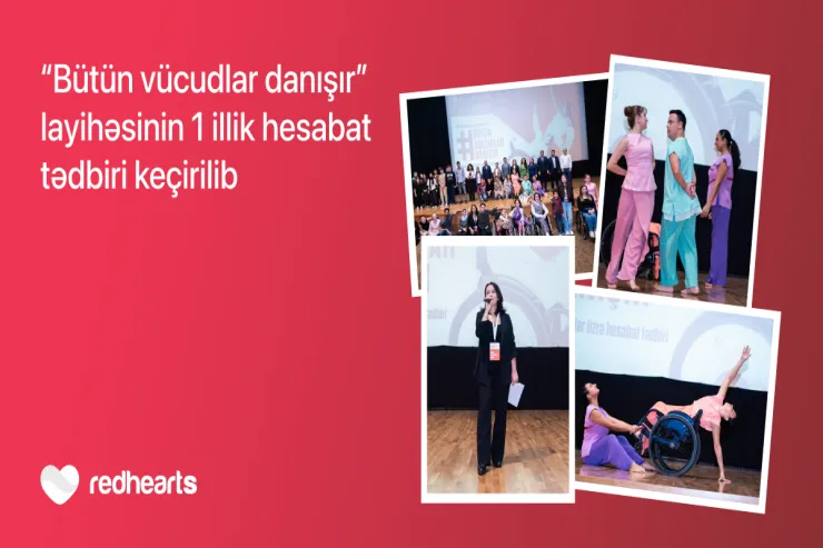“Bütün vücudlar danışır” layihəsinin illik yekun tədbiri keçirilib