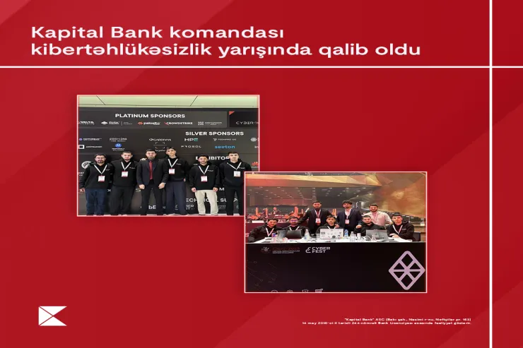 "Kapital Bank"ın İnformasiya təhlükəsizliyi komandası ölkənin ən güclü mütəxəssisləri sırasında