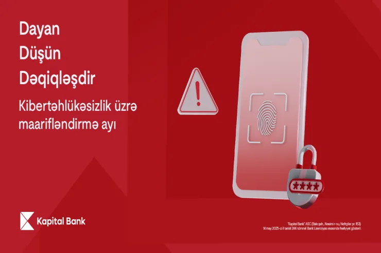 Kibertəhlükəsizlik üzrə maarifləndirmə ayında - Dayan, Düşün, Dəqiqləşdir!