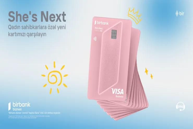 Birbank Biznes-dən sahibkar qadınlara özəl imkanlarla dolu biznes kartı